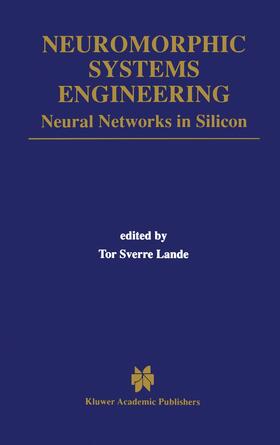 Lande |  Neuromorphic Systems Engineering | Buch |  Sack Fachmedien