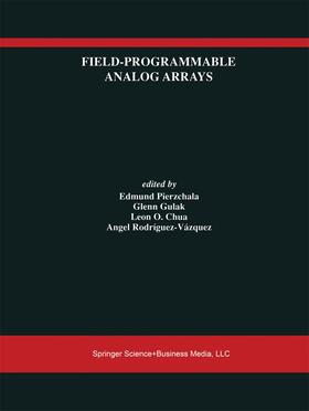 Pierzchala / Gulak / Chua |  Field-Programmable Analog Arrays | Buch |  Sack Fachmedien
