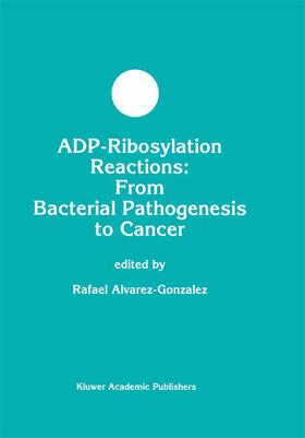 Alvarez-Gonzalez |  ADP-Ribosylation Reactions | Buch |  Sack Fachmedien