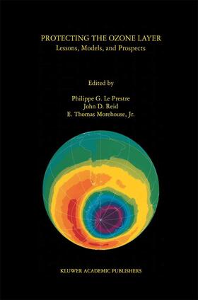 Le Prestre / Morehouse Jr / Reid |  Protecting the Ozone Layer | Buch |  Sack Fachmedien