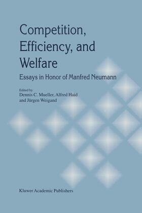 Mueller / Haid / Weigand |  Competition, Efficiency, and Welfare | Buch |  Sack Fachmedien