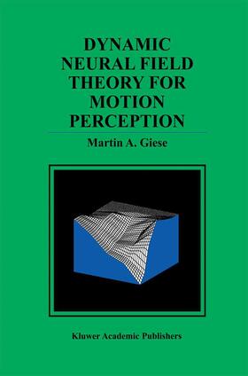 Giese |  Dynamic Neural Field Theory for Motion Perception | Buch |  Sack Fachmedien