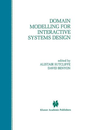 Benyon / Sutcliffe |  Domain Modelling for Interactive Systems Design | Buch |  Sack Fachmedien