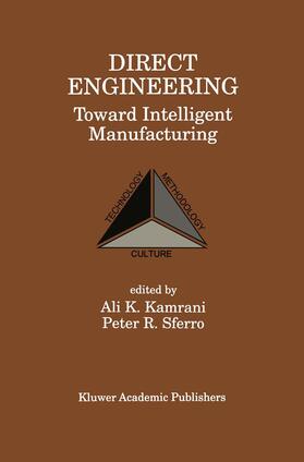 Kamrani / Sferro |  Direct Engineering: Toward Intelligent Manufacturing | Buch |  Sack Fachmedien
