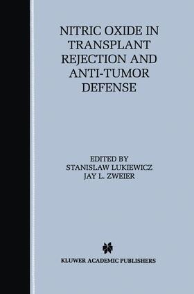 Lukiewicz / Zweier |  Nitric Oxide in Transplant Rejection and Anti-Tumor Defense | Buch |  Sack Fachmedien
