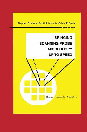 Minne / Quate / Manalis |  Bringing Scanning Probe Microscopy up to Speed | Buch |  Sack Fachmedien