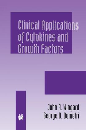 Demetri / Wingard |  Clinical Applications of Cytokines and Growth Factors | Buch |  Sack Fachmedien