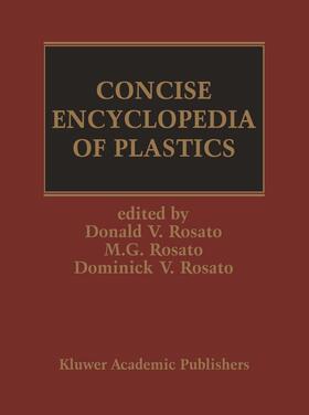 Rosato |  Concise Encyclopedia of Plastics | Buch |  Sack Fachmedien