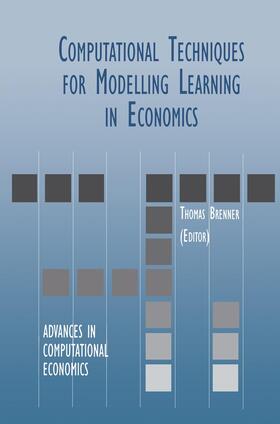 Brenner |  Computational Techniques for Modelling Learning in Economics | Buch |  Sack Fachmedien