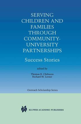 Lerner / Chibucos |  Serving Children and Families Through Community-University Partnerships | Buch |  Sack Fachmedien