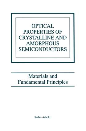 Adachi |  Optical Properties of Crystalline and Amorphous Semiconductors | Buch |  Sack Fachmedien