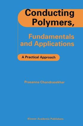 Chandrasekhar |  Conducting Polymers, Fundamentals and Applications | Buch |  Sack Fachmedien