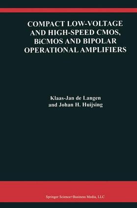 Huijsing / de Langen |  Compact Low-Voltage and High-Speed CMOS, BiCMOS and Bipolar Operational Amplifiers | Buch |  Sack Fachmedien