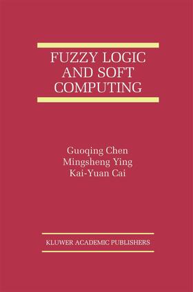  Fuzzy Logic and Soft Computing | Buch |  Sack Fachmedien