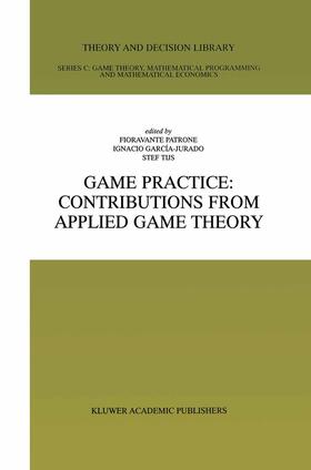 Patrone / Tijs / García-Jurado |  Game Practice: Contributions from Applied Game Theory | Buch |  Sack Fachmedien
