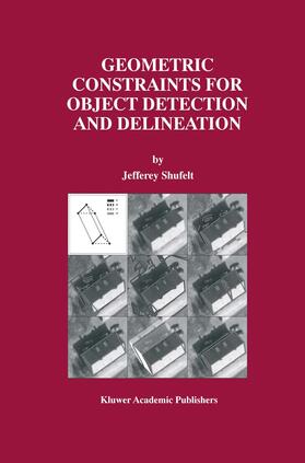 Shufelt |  Geometric Constraints for Object Detection and Delineation | Buch |  Sack Fachmedien