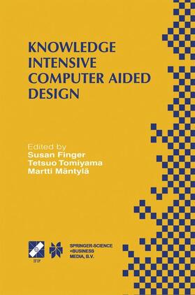 Finger / Mäntylä / Tomiyama | Knowledge Intensive Computer Aided Design | Buch | 978-0-7923-8694-0 | sack.de