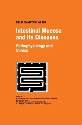 Domschke / Kagnoff / Stoll |  Intestinal Mucosa and its Diseases - Pathophysiology and Clinics | Buch |  Sack Fachmedien