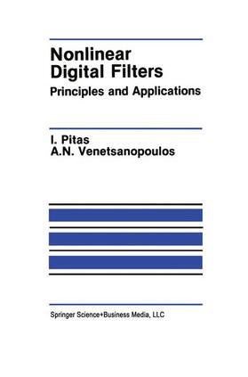 Venetsanopoulos / Pitas |  Nonlinear Digital Filters | Buch |  Sack Fachmedien