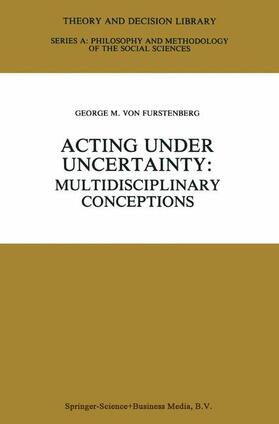 von Furstenberg | Acting under Uncertainty | Buch | 978-0-7923-9063-3 | sack.de