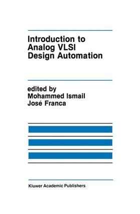 Ismail / Franca |  Introduction to Analog VLSI Design Automation | Buch |  Sack Fachmedien