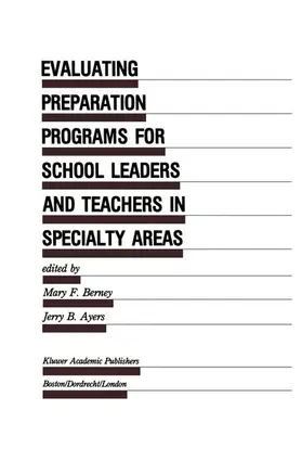 Ayers / Berney |  Evaluating Preparation Programs for School Leaders and Teachers in Specialty Areas | Buch |  Sack Fachmedien