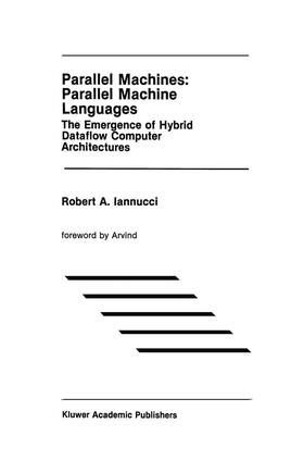 Iannucci |  Parallel Machines: Parallel Machine Languages | Buch |  Sack Fachmedien