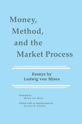 Ebeling |  Money, Method, and the Market Process | Buch |  Sack Fachmedien