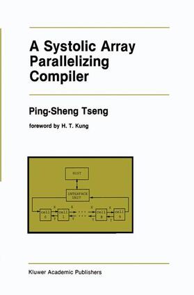  A Systolic Array Parallelizing Compiler | Buch |  Sack Fachmedien