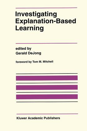 DeJong |  Investigating Explanation-Based Learning | Buch |  Sack Fachmedien