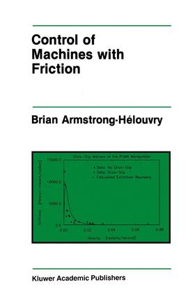 Armstrong-Hélouvry |  Control of Machines with Friction | Buch |  Sack Fachmedien