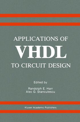 Harr / Stanculescu |  Applications of VHDL to Circuit Design | Buch |  Sack Fachmedien