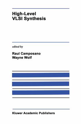 Wolf / Camposano |  High-Level VLSI Synthesis | Buch |  Sack Fachmedien
