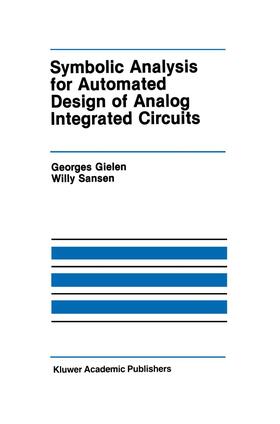 Gielen / Sansen |  Symbolic Analysis for Automated Design of Analog Integrated Circuits | Buch |  Sack Fachmedien