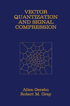 Gray / Gersho |  Vector Quantization and Signal Compression | Buch |  Sack Fachmedien