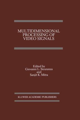 Sicuranza / Mitra |  Multidimensional Processing of Video Signals | Buch |  Sack Fachmedien