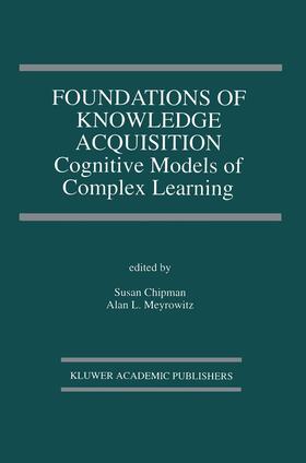 Chipman / Meyrowitz |  Foundations of Knowledge Acquisition | Buch |  Sack Fachmedien