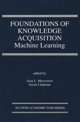 Meyrowitz / Chipman |  Foundations of Knowledge Acquisition | Buch |  Sack Fachmedien