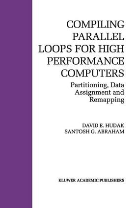 Abraham / Hudak |  Compiling Parallel Loops for High Performance Computers | Buch |  Sack Fachmedien