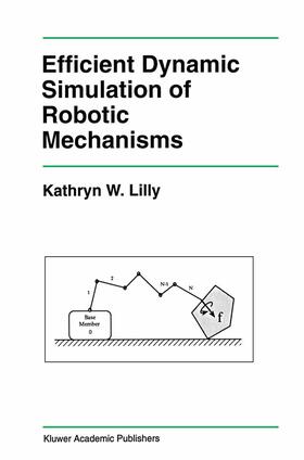 Lilly |  Efficient Dynamic Simulation of Robotic Mechanisms | Buch |  Sack Fachmedien