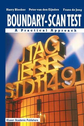 Bleeker / de Jong / van den Eijnden |  Boundary-Scan Test | Buch |  Sack Fachmedien