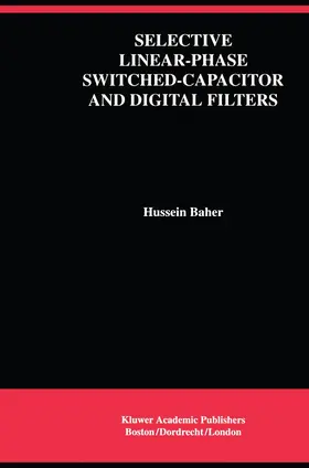 Baher |  Selective Linear-Phase Switched-Capacitor and Digital Filters | Buch |  Sack Fachmedien