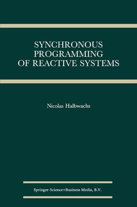 Halbwachs |  Synchronous Programming of Reactive Systems | Buch |  Sack Fachmedien