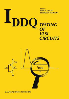 Hawkins / Gulati |  IDDQ Testing of VLSI Circuits | Buch |  Sack Fachmedien