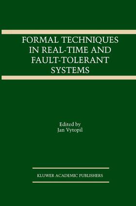 Vytopil |  Formal Techniques in Real-Time and Fault-Tolerant Systems | Buch |  Sack Fachmedien