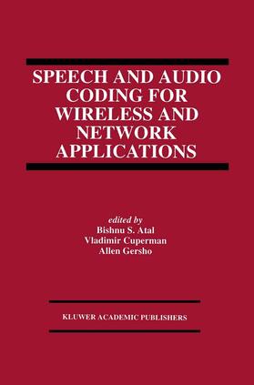 Atal / Cuperman / Gersho |  Speech and Audio Coding for Wireless and Network Applications | Buch |  Sack Fachmedien