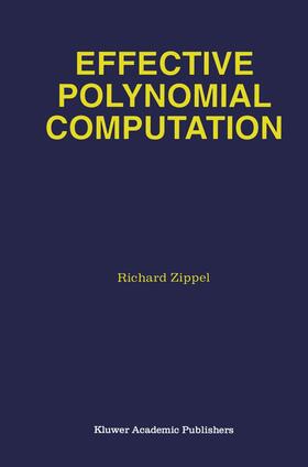 Zippel |  Effective Polynomial Computation | Buch |  Sack Fachmedien
