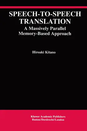 Kitano |  Speech-to-Speech Translation | Buch |  Sack Fachmedien