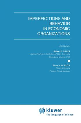 Ruys / Gilles |  Imperfections and Behavior in Economic Organizations | Buch |  Sack Fachmedien