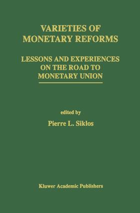 Siklos |  Varieties of Monetary Reforms | Buch |  Sack Fachmedien